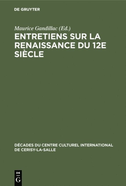 Maurice Gandillac - Entretiens sur la Renaissance du 12e siècle, E-bok