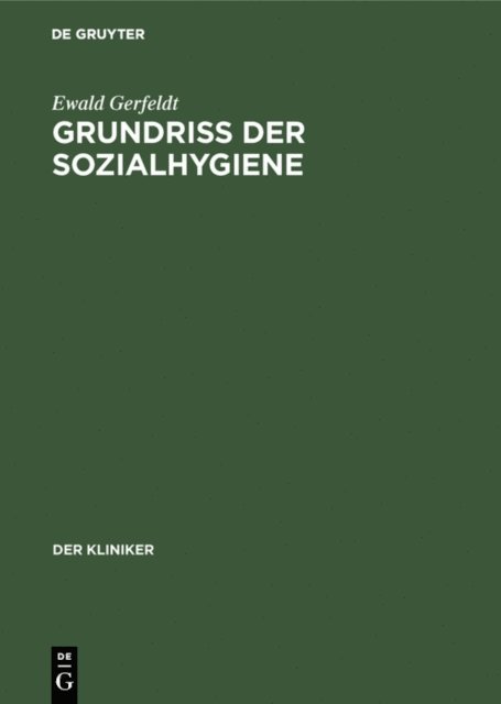 Ewald Gerfeldt - Grundriss der Sozialhygiene, E-bok