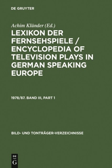 Achim Klunder - Lexikon der Fernsehspiele / Encyclopedia of television plays in German speaking Europe. 1978/87. Band III, E-bok