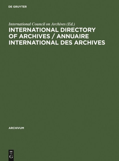 International Council on Archives - International directory of archives / Annuaire international des archives, E-bok