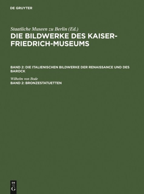Wilhelm von Bode - Bronzestatuetten, E-bok