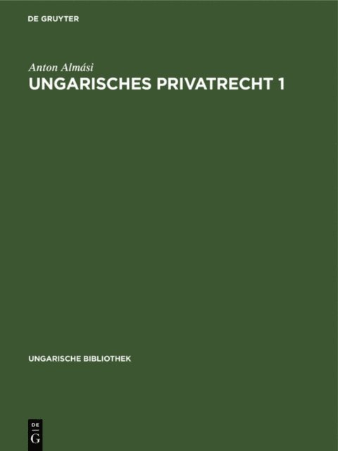 Anton Almasi - Ungarisches Privatrecht 1, E-bok