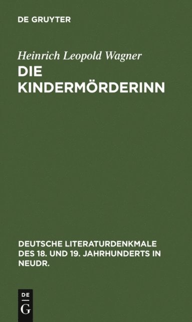 Heinrich Leopold Wagner - Die Kindermörderinn, E-bok