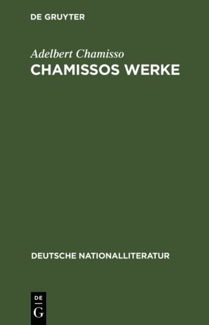 Adelbert Chamisso - Chamissos Werke, E-bok