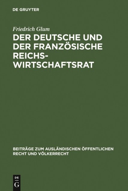 Friedrich Glum - Der deutsche und der französische Reichswirtschaftsrat, E-bok