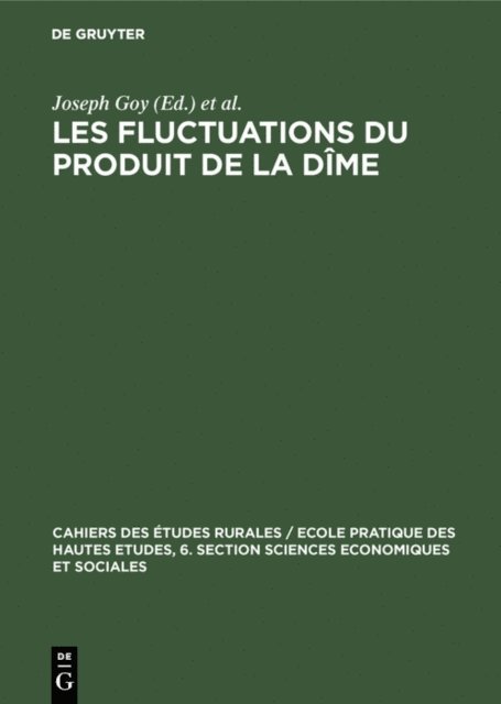 Emmanuel Le Roy Ladurie, Joseph Goy - Les fluctuations du produit de la dîme, E-bok