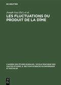 Les fluctuations du produit de la dÿme
