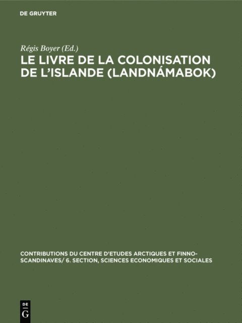 Regis Boyer - Le livre de la colonisation de l’Islande (Landnámabok), E-bok. Tillgänglighet: Lägg i varukorg
