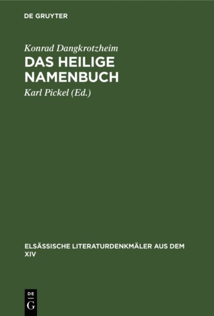 Konrad Dangkrotzheim, Karl Pickel - Das heilige Namenbuch, E-bok