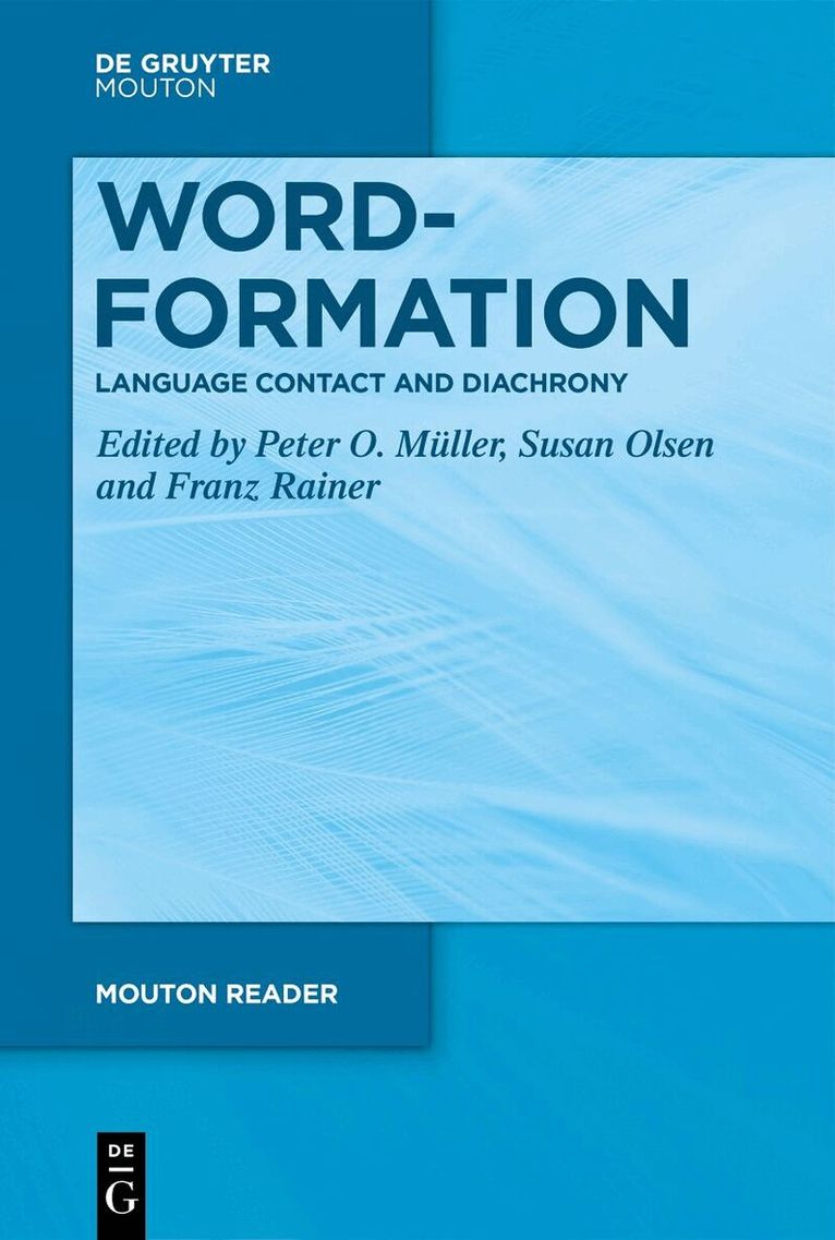 Peter O. Müller, Susan Olsen, Franz Rainer - Word-Formation - Language Contact and Diachrony, Häftad. Tillgänglighet: Lägg i varukorg
