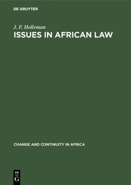 J. F. Holleman - Issues in African law, E-bok