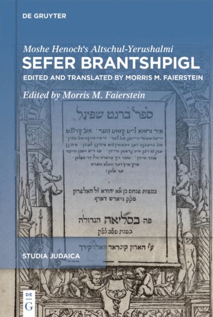 Altschul-Yerushalmi Altschul-Yerushalmi, Morris M. Faierstein - Sefer Brantshpigl, E-bok