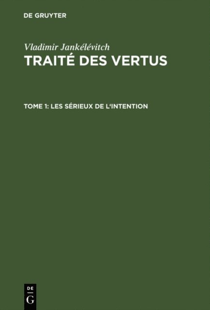 Vladimir Jankelevitch - Les sérieux de l'intention, E-bok