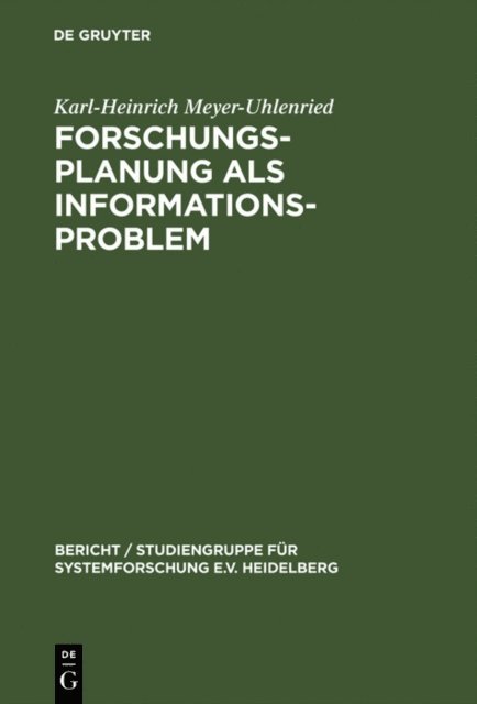 Karl-Heinrich Meyer-Uhlenried - Forschungsplanung als Informationsproblem, E-bok