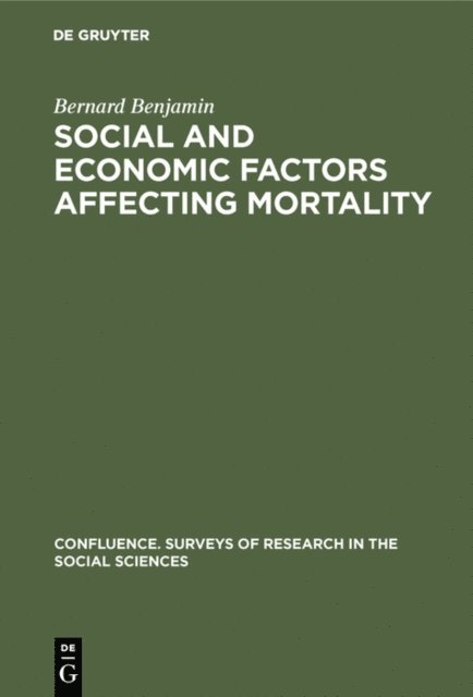 Bernard Benjamin - Social and economic factors affecting mortality, E-bok