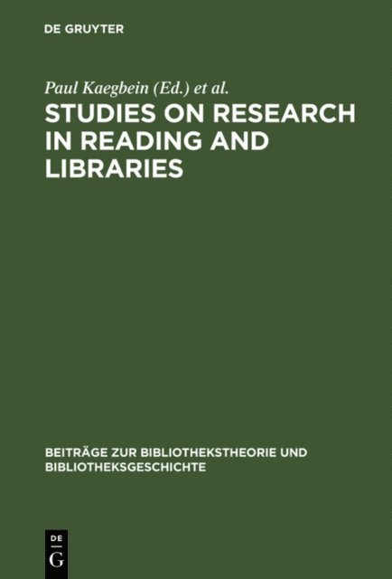 Peter Zahn, Peter Vodosek, Paul Kaegbein - Studies on research in reading and libraries, E-bok