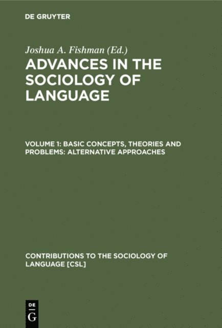 Joshua A. Fishman - Basic concepts, theories and problems: alternative approaches, E-bok