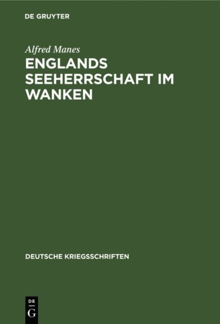 Alfred Manes - Englands Seeherrschaft im Wanken, E-bok