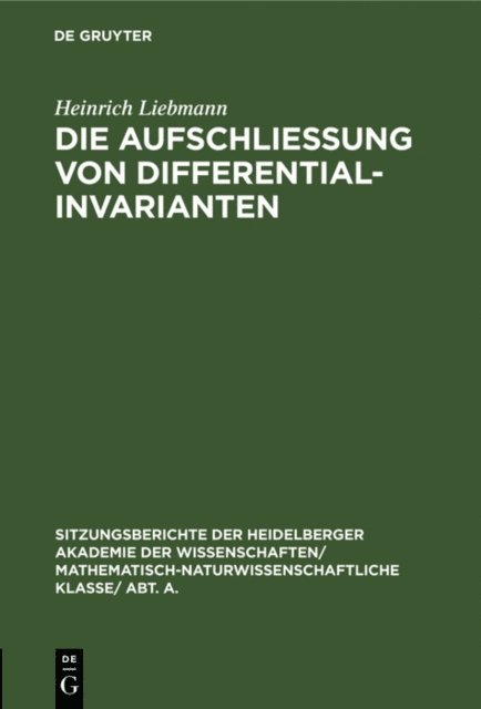 Heinrich Liebmann - Die Aufschließung von Differentialinvarianten, E-bok