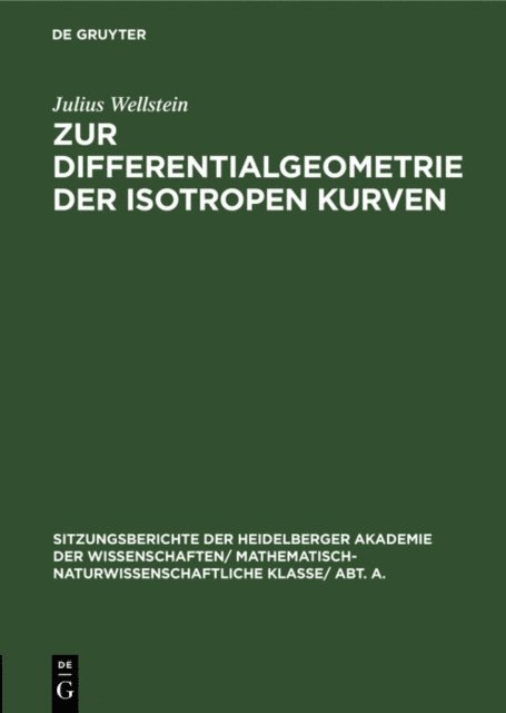 Julius Wellstein - Zur Differentialgeometrie der isotropen Kurven, E-bok