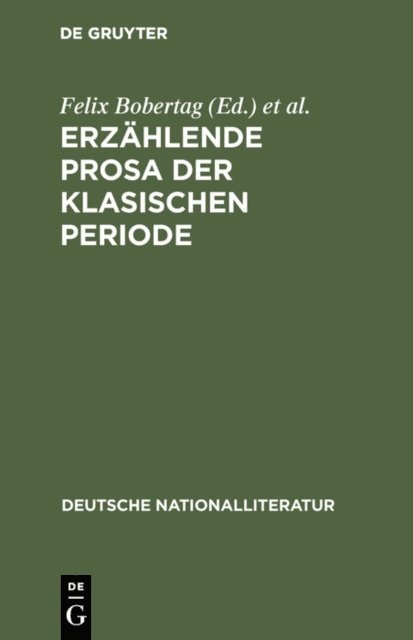 Joseph Kurschner, Felix Bobertag - Erzählende Prosa der klasischen Periode, E-bok