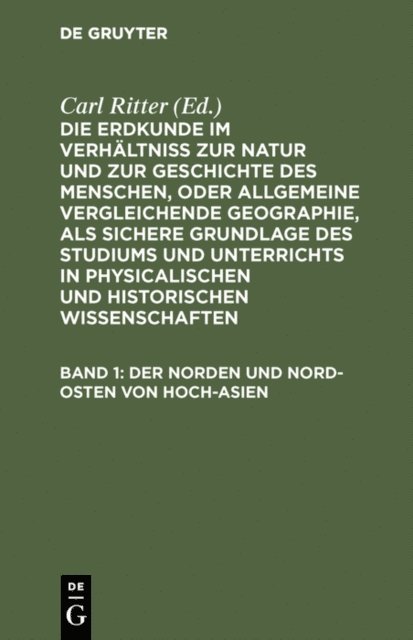Carl Ritter, Carl Ritter - Der Norden und Nord-Osten von Hoch-Asien, E-bok