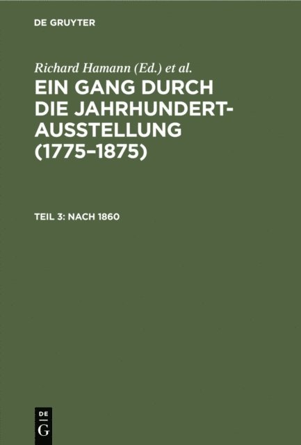 Deutsche Jahrhundertausstellung <1906, Nationalgalerie <Berlin>, Richard Hamann - Nach 1860, E-bok