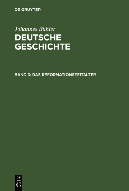 Johannes Buhler - Das Reformationszeitalter, E-bok