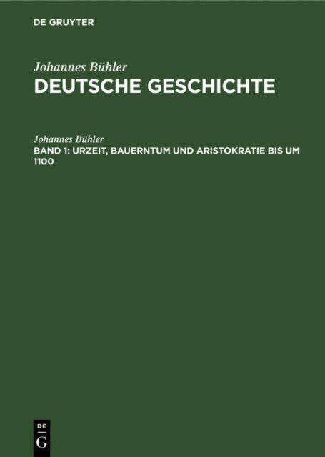 Johannes Buhler - Urzeit, Bauerntum und Aristokratie bis um 1100, E-bok