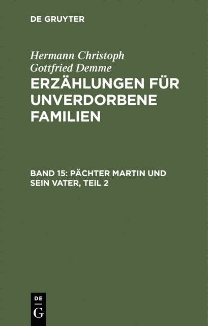 Hermann Christoph Gottfried Demme - Pächter Martin und sein Vater, Teil 2, E-bok