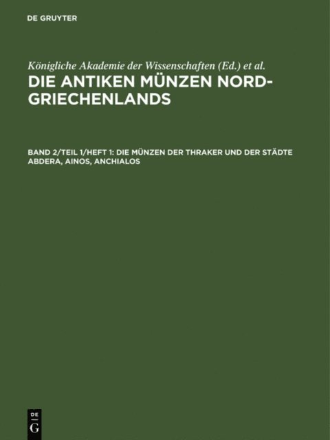 Friedrich Munzer, Max Lebrecht Strack - Die Münzen der Thraker und der Städte Abdera, Ainos, Anchialos, E-bok