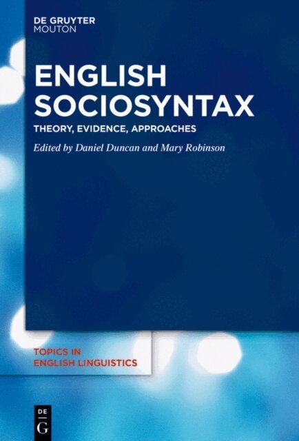 Mary Robinson, Daniel Duncan - English Sociosyntax, E-bok