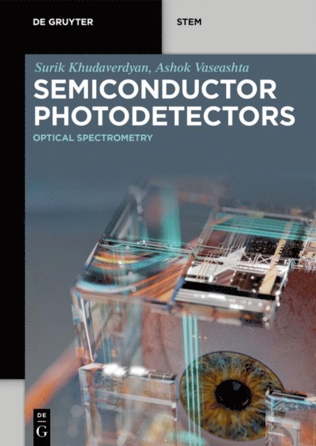Ashok Vaseashta, Surik Khudaverdyan - Semiconductor Photodetectors, E-bok
