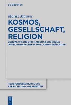 Moritz Maurer - Kosmos, Gesellschaft, Religion, Inbunden. Tillgänglighet: Lägg i varukorg