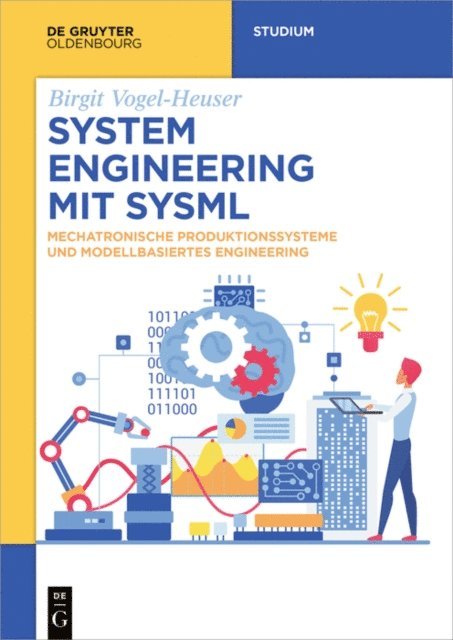 Birgit Vogel-Heuser - System Engineering mit SysML, E-bok