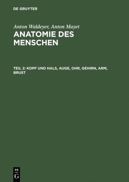 Anton Mayet, Anton Waldeyer - Kopf und Hals, Auge, Ohr, Gehirn, Arm, Brust, E-bok