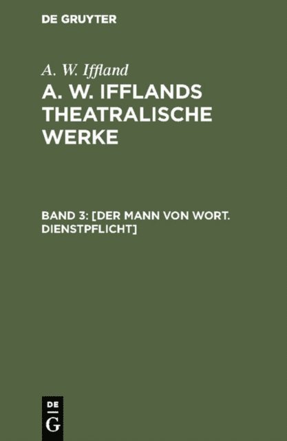 A. W. Iffland - [Der Mann von Wort. Dienstpflicht], E-bok