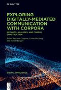 Exploring digitally-mediated communication with corpora