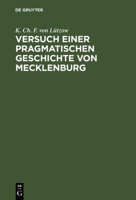 K. Ch. F. von Lutzow - Versuch einer pragmatischen Geschichte von Mecklenburg, E-bok