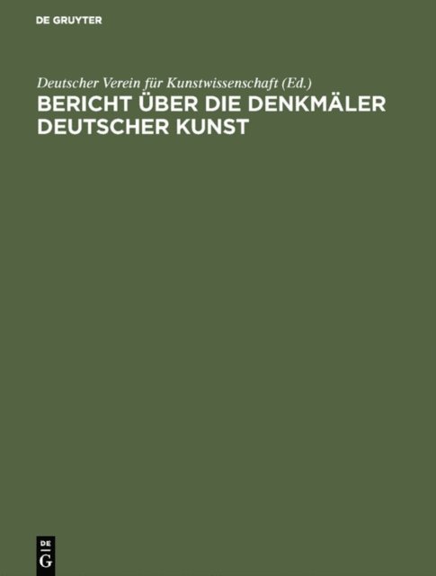 Deutscher Verein fur Kunstwissenschaft - Bericht über die Arbeiten an den Denkmälern Deutscher Kunst, 2, E-bok