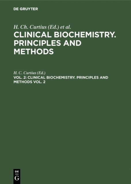 H. C. Curtius - Clinical biochemistry. Principles and methods. Vol. 2, E-bok