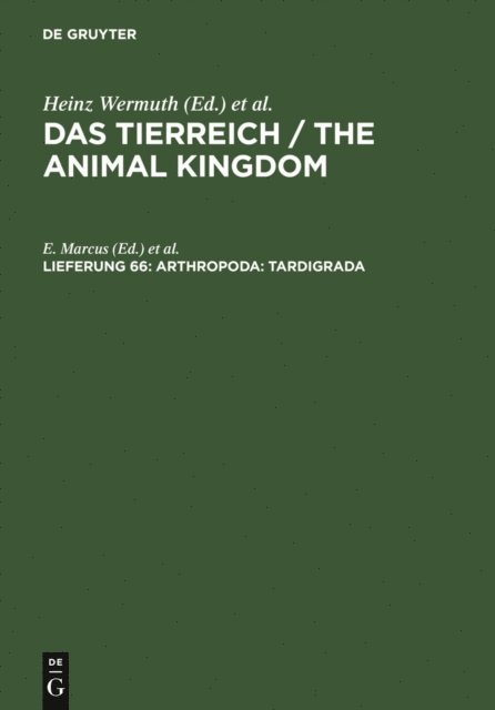 Deutsche Zoologische Gesellschaft, Richard Hesse, Franz Eilhard Schulze, Robert Mertens, Heinz Wermuth, E. Marcus - Arthropoda: Tardigrada, E-bok