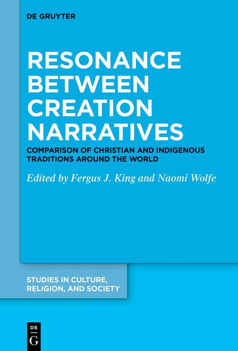 Fergus J. King, Naomi Wolfe - Resonance between Creation Narratives, Inbunden. Tillgänglighet: Kommande
