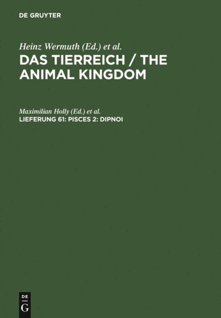 Deutsche Zoologische Gesellschaft, Richard Hesse, Franz Eilhard Schulze, Robert Mertens, Heinz Wermuth, Maximilian Holly - Pisces 2. Dipnoi, E-bok