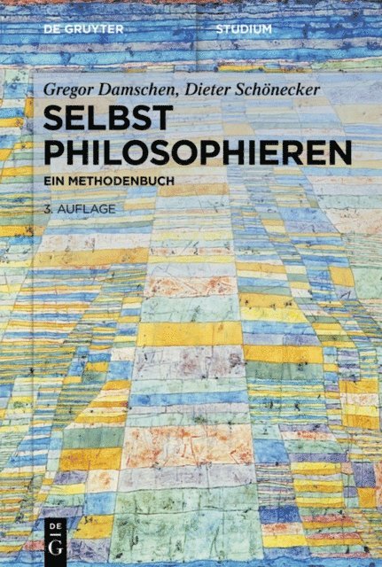 Dieter Schonecker, Gregor Damschen - Selbst philosophieren, E-bok
