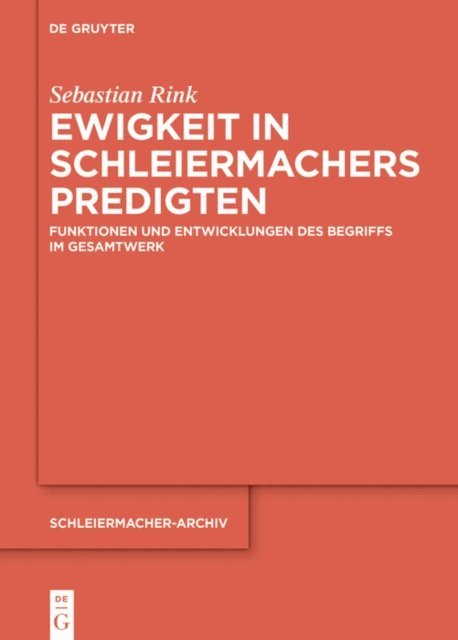Sebastian Rink - Ewigkeit in Schleiermachers Predigten, E-bok