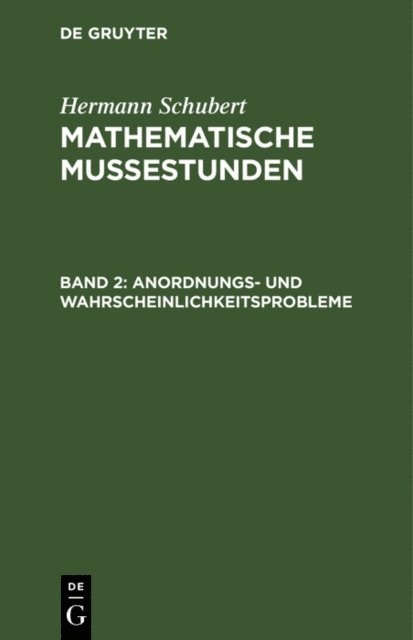 Hermann Schubert - Anordnungs- und Wahrscheinlichkeitsprobleme, E-bok