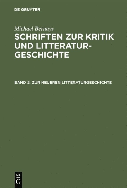 Michael Bernays - Zur neueren Litteraturgeschichte, E-bok