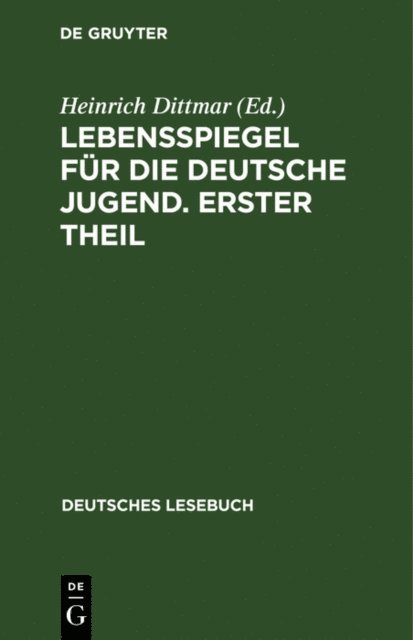 Heinrich Dittmar - Lebensspiegel für die deutsche Jugend. Erster Theil, E-bok
