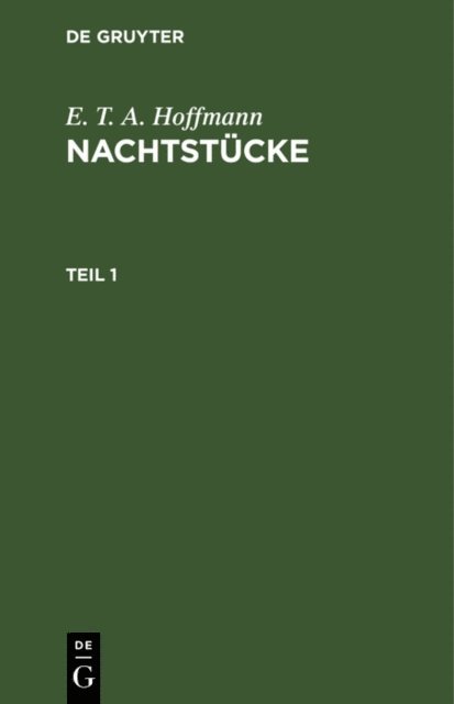 E. T. A. Hoffmann - E. T. A. Hoffmann: Nachtstücke. Teil 1, E-bok
